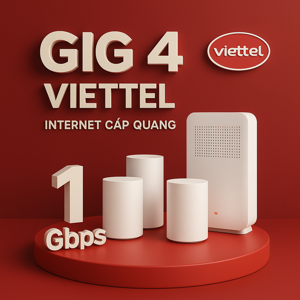 Gói Giga 4 Viettel – Internet XGSPON tốc độ cao cho nhà 4–5 tầng